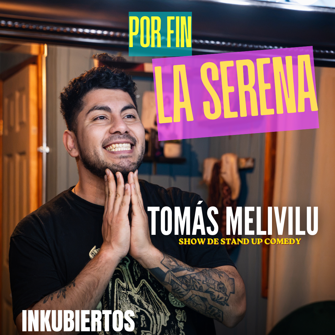 Afiche: Tomás Melivilú · Por fin en La Serena