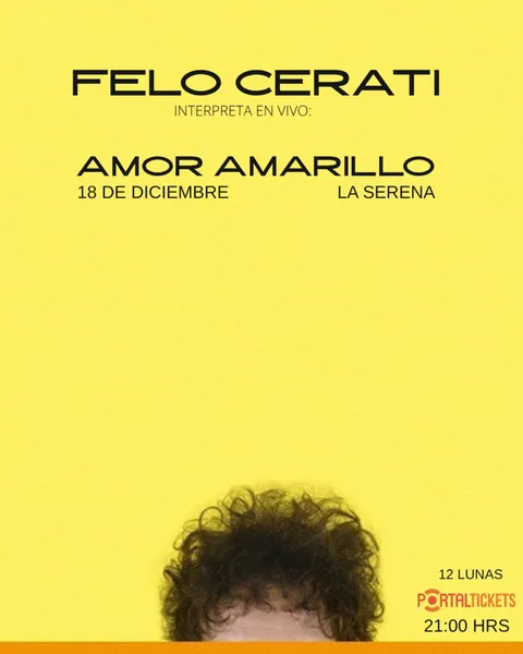 Afiche: Felo Cerati · Amor Amarillo