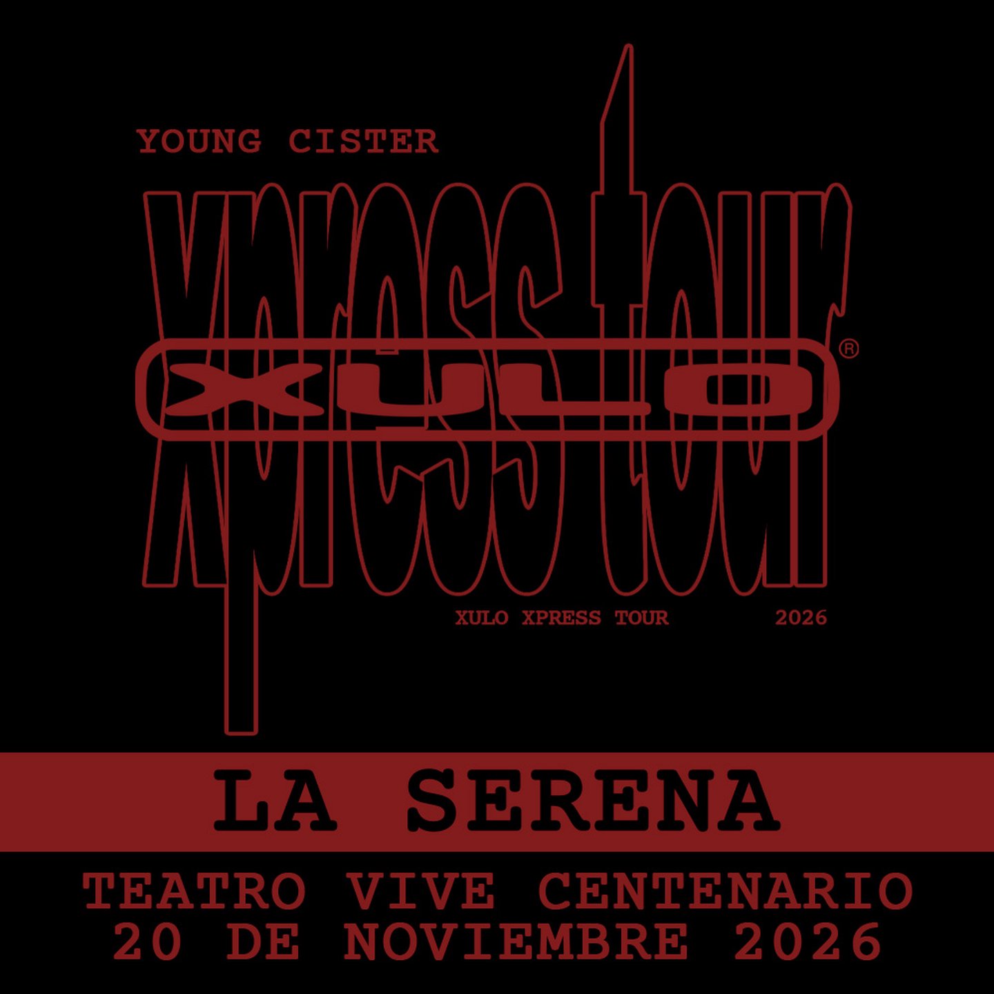 Afiche de Young Cister · Xulo Xpress Tour